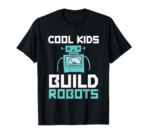 Cool Kids Build Robots | Roboter Engineer T-Shirt Cool Kids Build Robots | Roboter Engineer T-Shirt von Cool Kids Build Robots Robotic Engineer Gift
