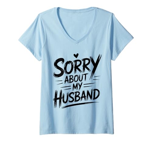 Damen Das mit Meinem Mann TUT Mir leid Lustige Frau T-Shirt mit V-Ausschnitt Damen Das mit Meinem Mann TUT Mir leid Lustige Frau T-Shirt mit V-Ausschnitt von Cool Marriage Sarcastic Wife Design