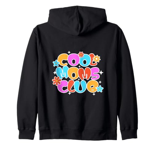 Cool Moms Club Design – Coole Mama Spruch Outfit Kapuzenjacke Cool Moms Club Design – Coole Mama Spruch Outfit Kapuzenjacke von Cool Moms Club Design Coole Mama Sprüche Outfit