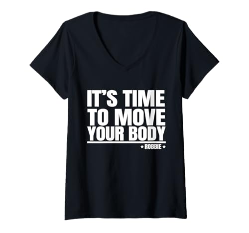 Damen Lustiger Name Robbie mit Aufschrift "It's Time To Move Your Body" T-Shirt mit V-Ausschnitt von Cool Named Robbie Family Name I Love Robbie 80s