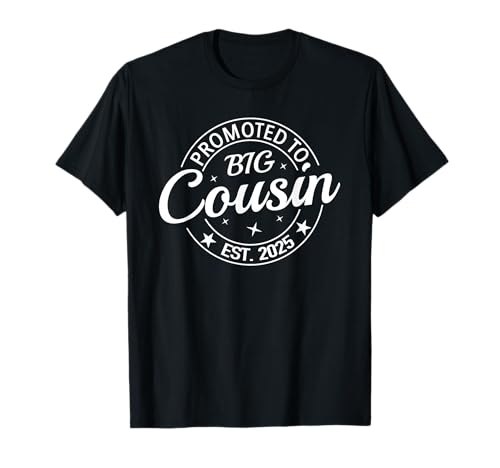 2025 zum Big Cousin befördert, Bald schwanger — Baby Reveal T-Shirt von Cool New Family Funny Promoted Est 2025 Matching