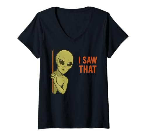 Damen Funny Alien Meme I Saw That UFO Extraterrestrial Humor Joke T-Shirt mit V-Ausschnitt Damen Funny Alien Meme I Saw That UFO Extraterrestrial Humor Joke T-Shirt mit V-Ausschnitt von Cool Novelty Alien Fan Merch Tees And Stuff