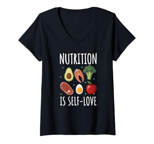 Damen Nutrition is Self-Love Self Care Diätassistent Mental Health T-Shirt mit V-Ausschnitt von Cool Nutrition Sayings