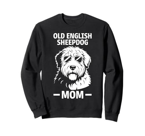 Old English Sheepdog Mama Lustiger alter englischer Schäferhund Sweatshirt Old English Sheepdog Mama Lustiger alter englischer Schäferhund Sweatshirt von Cool Old English Sheepdog Mom Fun Sheepdog Design