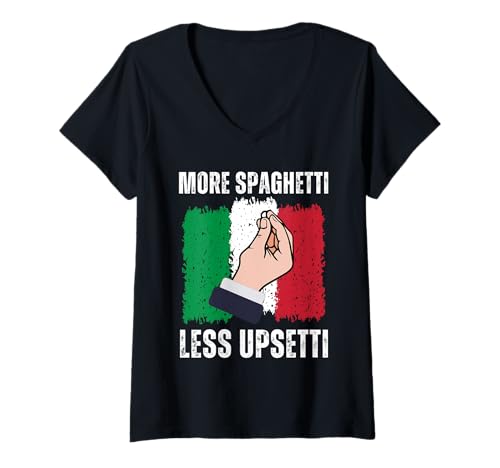 Damen Funny Less Upsetti More Spaghetti Italian for Men Women T-Shirt mit V-Ausschnitt von Cool Pasta Lover Quote Italy Hand Gesture Tee
