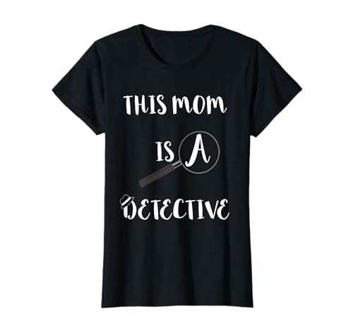 Diese Mutter ist eine Detektivin, eine spionierende Mutter, die Verbrechen untersucht, Mama T-Shirt von Cool Private Investigator Secretive Gifts
