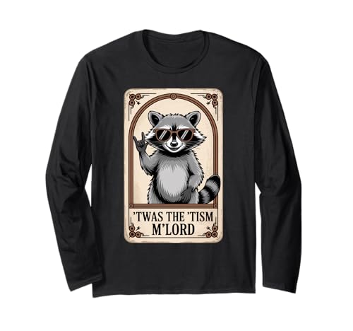 Lustiger Spruch TWAS The Tism Mlord Mittelalter Autismus Frauen Männer Langarmshirt von Cool Raccoon Humor Neurodiverse Knight Style Art