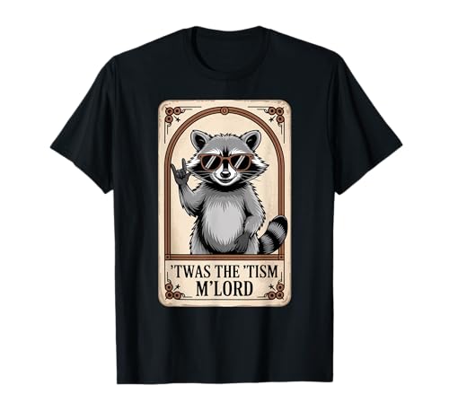 Lustiger Spruch TWAS The Tism Mlord Mittelalter Autismus Frauen Männer T-Shirt von Cool Raccoon Humor Neurodiverse Knight Style Art