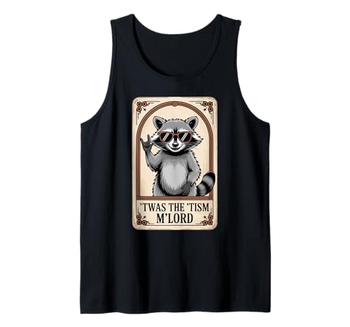 Lustiger Spruch TWAS The Tism Mlord Mittelalter Autismus Frauen Männer Tank Top von Cool Raccoon Humor Neurodiverse Knight Style Art