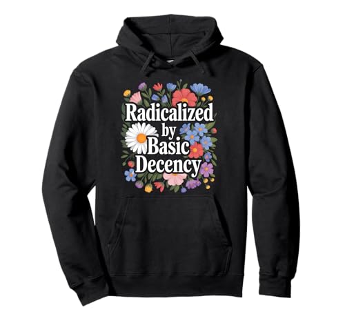 Radicalized By Basic Decency Equality Vintage Floral Damen Pullover Hoodie Radicalized By Basic Decency Equality Vintage Floral Damen Pullover Hoodie von Cool Radicalized By Basic Designs