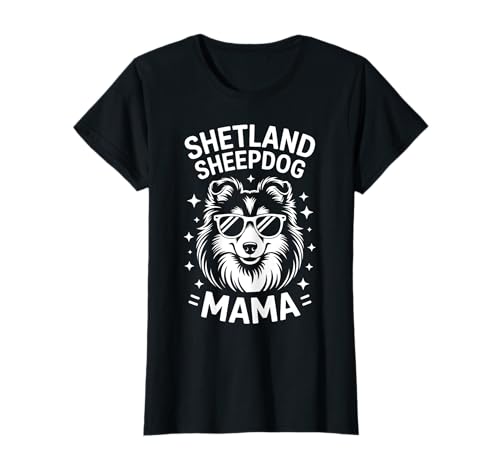 Shetland Sheepdog Mama Sheltie Lustiger Shetland Sheepdog T-Shirt Shetland Sheepdog Mama Sheltie Lustiger Shetland Sheepdog T-Shirt von Cool Shetland Sheepdog Funny Sheltie Mom Designs