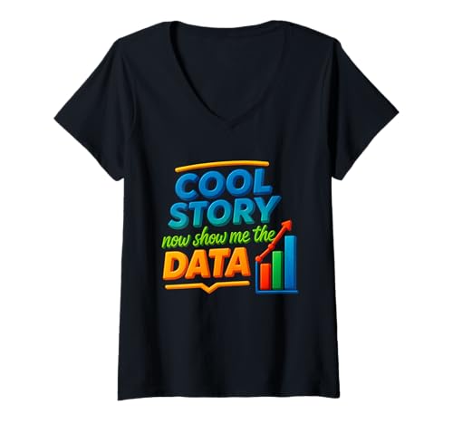 Damen Coole Geschichte, jetzt zeig Mir den Data Chart Scientist Data Science T-Shirt mit V-Ausschnitt Damen Coole Geschichte, jetzt zeig Mir den Data Chart Scientist Data Science T-Shirt mit V-Ausschnitt von Cool Story Now Show Me The Data Chart Scientist