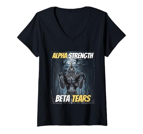 Damen Alpha Strength Beta Tears Cooles lustiges Alpha-Wolf-Meme T-Shirt mit V-Ausschnitt von Cool Tees