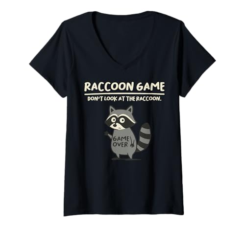 Damen Raccoon Game Don't Look at The Raccoon Funny Raccoon T-Shirt mit V-Ausschnitt von Cool Tees