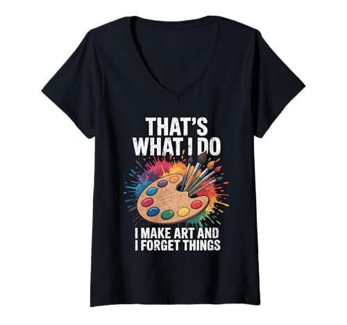 Damen That's What I Do I Make Art and I Forget Things Kunstmalerei T-Shirt mit V-Ausschnitt Damen That's What I Do I Make Art and I Forget Things Kunstmalerei T-Shirt mit V-Ausschnitt von Cool That's What I Do Designs