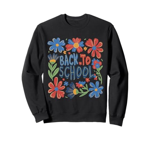 Lustiges Blumenmuster für Lehrer und Kinder Sweatshirt von Cool Vibes Back to School Outfit Collection