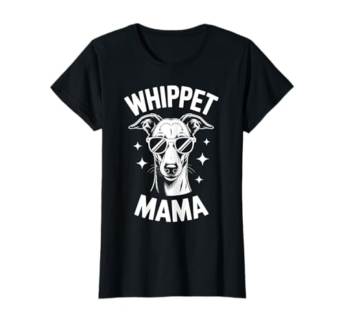 Whippet Mama Lustiger Whippet T-Shirt Whippet Mama Lustiger Whippet T-Shirt von Cool Whippet Dog Funny Whippet Mom Design