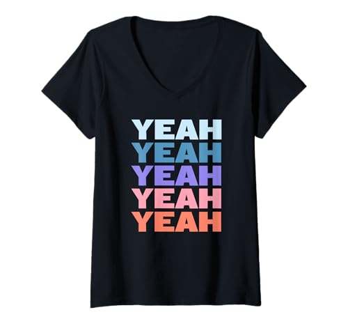 Damen Funny Modern Repeated Text Design Yeah T-Shirt mit V-Ausschnitt Damen Funny Modern Repeated Text Design Yeah T-Shirt mit V-Ausschnitt von Cool Yeah Gift Ideas