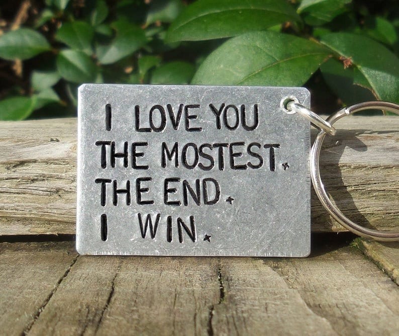 I Love You The Mostest The End Win Keyring Boyfriend Girlfriend Valentine Geschenke Für Mama Männer Jubiläum Personalisierte Lustige Tochter Papa von CoolKeyrings