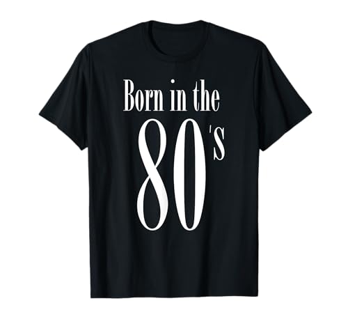 Coole 80er Achtziger Geschenke Shop - Born in the 80s T-Shirt - Schwarz, S - Unisex - Herren - Kurzarm - Klassisch - Retro von Coole 80er Achtziger Geschenke Shop