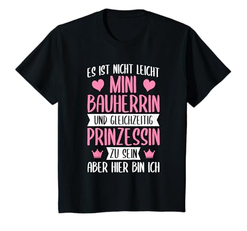Prinzessin und Mini Bauherrin Richtfest Mädchen Bauleiterin T-Shirt von Coole Bauherr Outfits & Bauherrin Sprüche