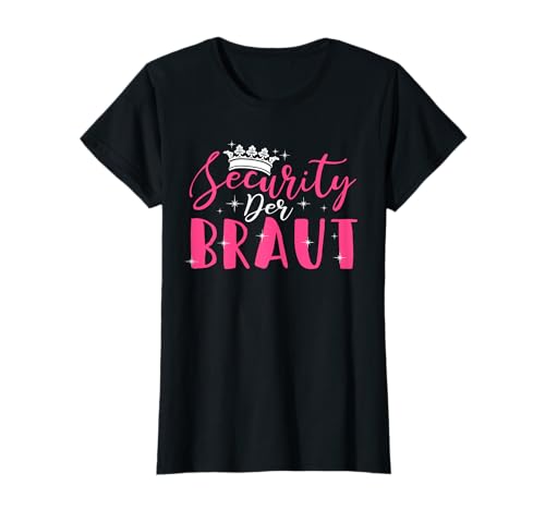 Lustige Junggesellinnenabschied Frauen - Team Braut Security T-Shirt Lustige Junggesellinnenabschied Frauen - Team Braut Security T-Shirt von Coole Braut Team Gruppen Outfits & Geschenke