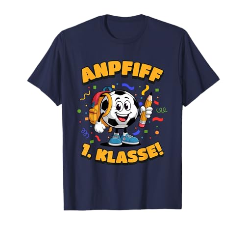 Anpfiff 1. Klasse! Schulanfang Einschulung Fußball Jungen T-Shirt Anpfiff 1. Klasse! Schulanfang Einschulung Fußball Jungen T-Shirt von Coole Erstklässler Jungs Schulbeginn Erste Klasse