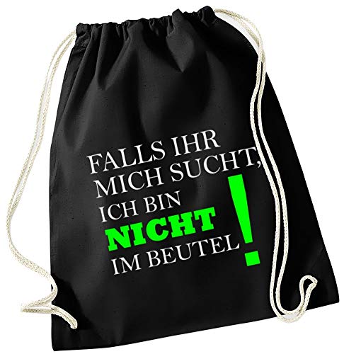 Coole-Fun-T-Shirts Falls Ihr mich sucht ! Ich bin nicht im Beutel ! ! Turnbeutel Schwarz Coole-Fun-T-Shirts Falls Ihr mich sucht ! Ich bin nicht im Beutel ! ! Turnbeutel Schwarz von Coole-Fun-T-Shirts