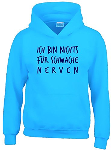 Coole-Fun-T-Shirts Ich Bin Nichts für schwache Nerven ! Kinder Hoodie Sweatshirt mit Kapuze Sky-Navy, Gr.128cm von Coole-Fun-T-Shirts