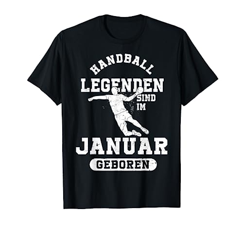 Handball Legenden sind im Januar geboren Jungs Geburtstag T-Shirt von Coole Geburtstag Geschenkideen für Handballer