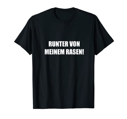 Rasen Männer Humor Vater Opa Vatertag Pflanze Fun Spruch T-Shirt von Coole Geschenke für Garten und Hobby Gärtner