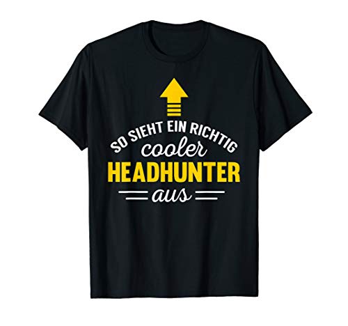 Herren Headhunter Geschenk Spruch - So sieht cooler Headhunter aus T-Shirt Herren Headhunter Geschenk Spruch - So sieht cooler Headhunter aus T-Shirt von Coole Geschenkidee Beruf Headhunter Personal Büro