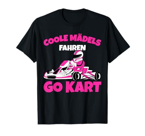 Coole Mädels fahren Go Kart Rennkart Gokart Mädchen Kinder T-Shirt Coole Mädels fahren Go Kart Rennkart Gokart Mädchen Kinder T-Shirt von Coole Go Kart & Kartsport Geschenke