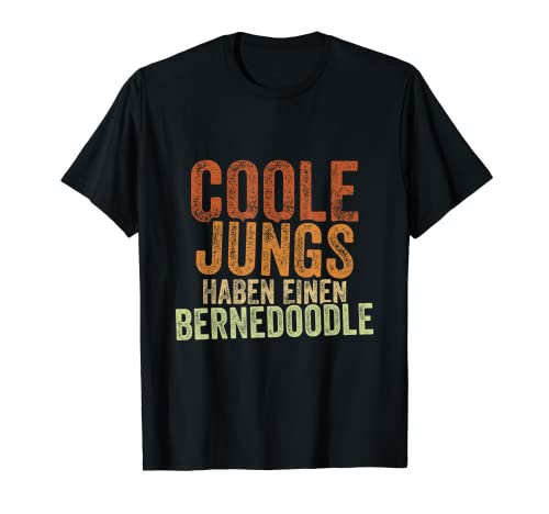 Coole Jungs haben einen Bernedoodle T-Shirt Coole Jungs haben einen Bernedoodle T-Shirt von Coole Jungs haben einen Bernedoodle