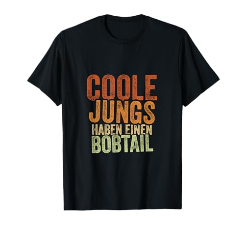 Coole Jungs haben einen Bobtail T-Shirt Coole Jungs haben einen Bobtail T-Shirt von Coole Jungs haben einen Bobtail