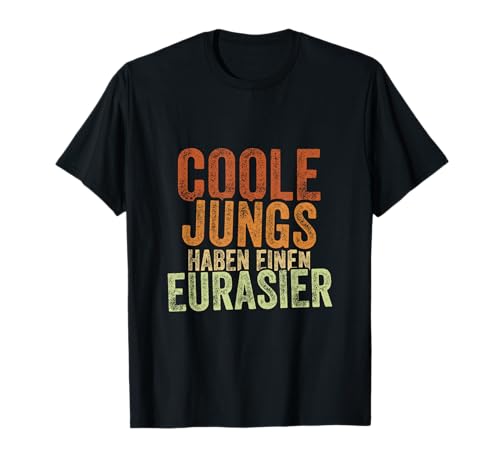 Coole Jungs haben einen Eurasier T-Shirt von Coole Jungs haben einen Eurasier