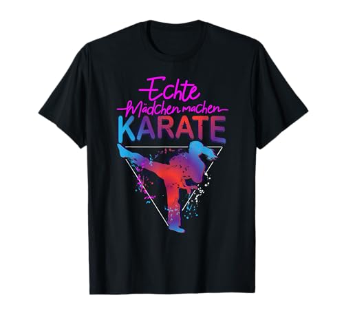 Echte Mädchen machen Karate Selbstverteidigung Kampfsport T-Shirt Echte Mädchen machen Karate Selbstverteidigung Kampfsport T-Shirt von Coole Karate Kämpferin Karateka Mädchen Kampfkunst