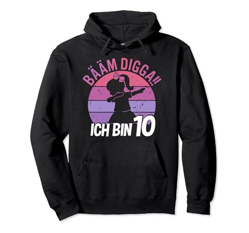 Mädchen Tanzen Bääm Digga Ich bin 10 Jahre Dab Geburtstag Pullover Hoodie von Coole Kindergeburtstag Dabbing Motto Geschenkidee