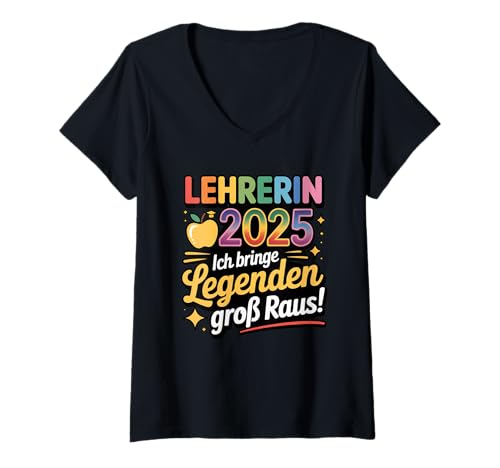 Damen Lehrerin 2025 Ich Bringe Legenden Groß Raus Schule T-Shirt mit V-Ausschnitt Damen Lehrerin 2025 Ich Bringe Legenden Groß Raus Schule T-Shirt mit V-Ausschnitt von Coole Lehrerin Geschenke Schulstart 2025 Abschied