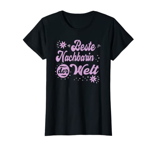 Damen Beste Nachbarin Welt - Nachbarinnen Nachbarschaft Sprüche T-Shirt Damen Beste Nachbarin Welt - Nachbarinnen Nachbarschaft Sprüche T-Shirt von Coole Lustige Beste Nachbarin Sprüche Geburtstag