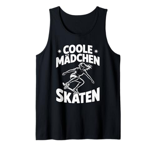 Coole Mädchen Skaten Skateboard Motiv Tank Top von Coole Mädchen Skaten Skateboard Fun Lifestyle