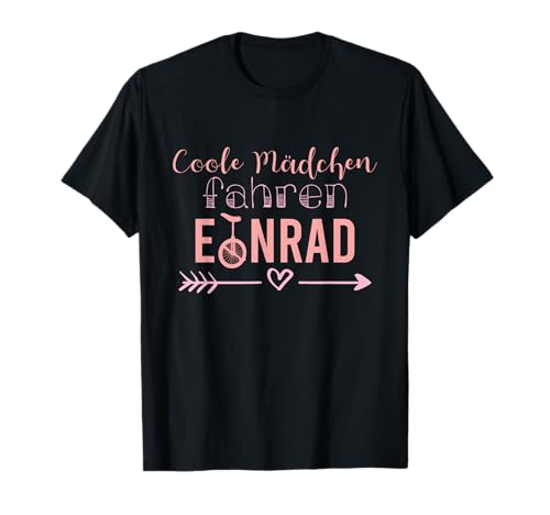 Coole Mädchen fahren Einrad - Balance Zirkus Sport T-Shirt Coole Mädchen fahren Einrad - Balance Zirkus Sport T-Shirt von Coole Mädchen fahren Einrad