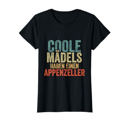 Coole Mädels haben einen Appenzeller T-Shirt von Coole Mädels haben einen Appenzeller