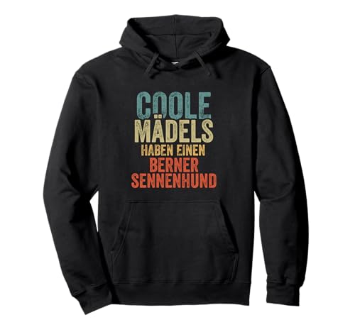 Coole Mädels haben einen Berner Sennenhund Pullover Hoodie Coole Mädels haben einen Berner Sennenhund Pullover Hoodie von Coole Mädels haben einen Berner Sennenhund