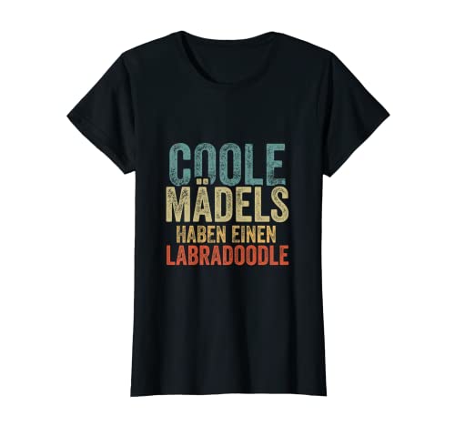 Coole Mädels haben einen Labradoodle T-Shirt von Coole Mädels haben einen Labradoodle