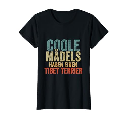Coole Mädels haben einen Tibet Terrier T-Shirt Coole Mädels haben einen Tibet Terrier T-Shirt von Coole Mädels haben einen Tibet Terrier