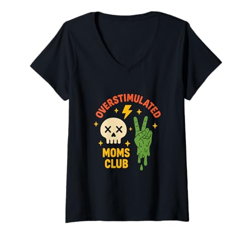 Damen Overstimulated Moms Club Lustiger Mama Alltag Humor Mutter T-Shirt mit V-Ausschnitt von Coole Mütter Club Overstimulated Moms Club Spruch
