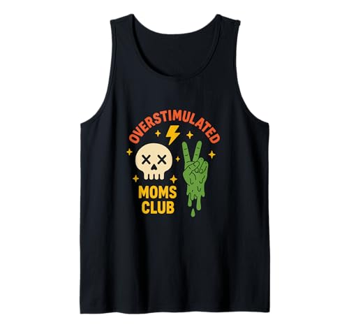 Overstimulated Moms Club Lustiger Mama Alltag Humor Mutter Tank Top von Coole Mütter Club Overstimulated Moms Club Spruch