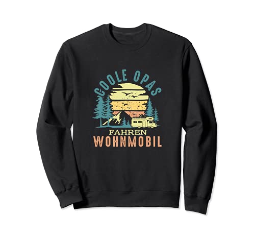 Coole Opas Fahren Wohnmobil - Camper Van Herren Sweatshirt von Coole Opas Fahren Wohnmobil