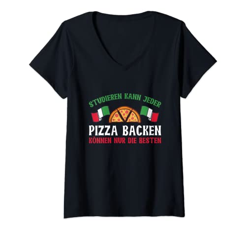 Damen Pizzabäcker Studieren Kann Jeder Pizza Spruch T-Shirt mit V-Ausschnitt von Coole Pizza Spruch Kleidung Für Pizzabäcker